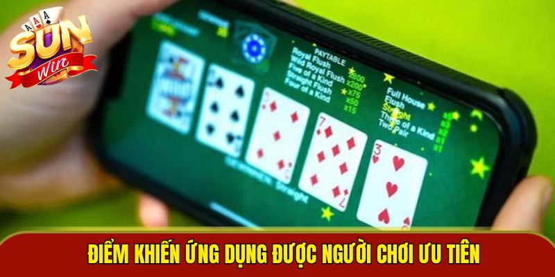 Điểm khiến ứng dụng được người chơi ưu tiên