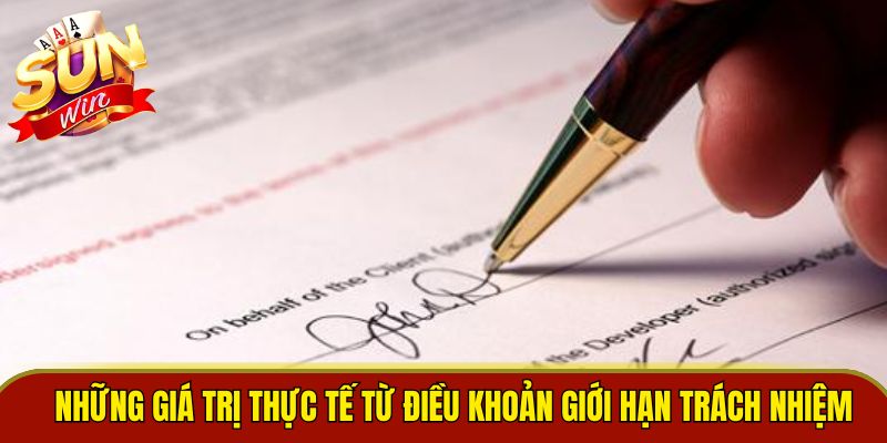 Những giá trị thực tế từ điều khoản giới hạn trách nhiệm 